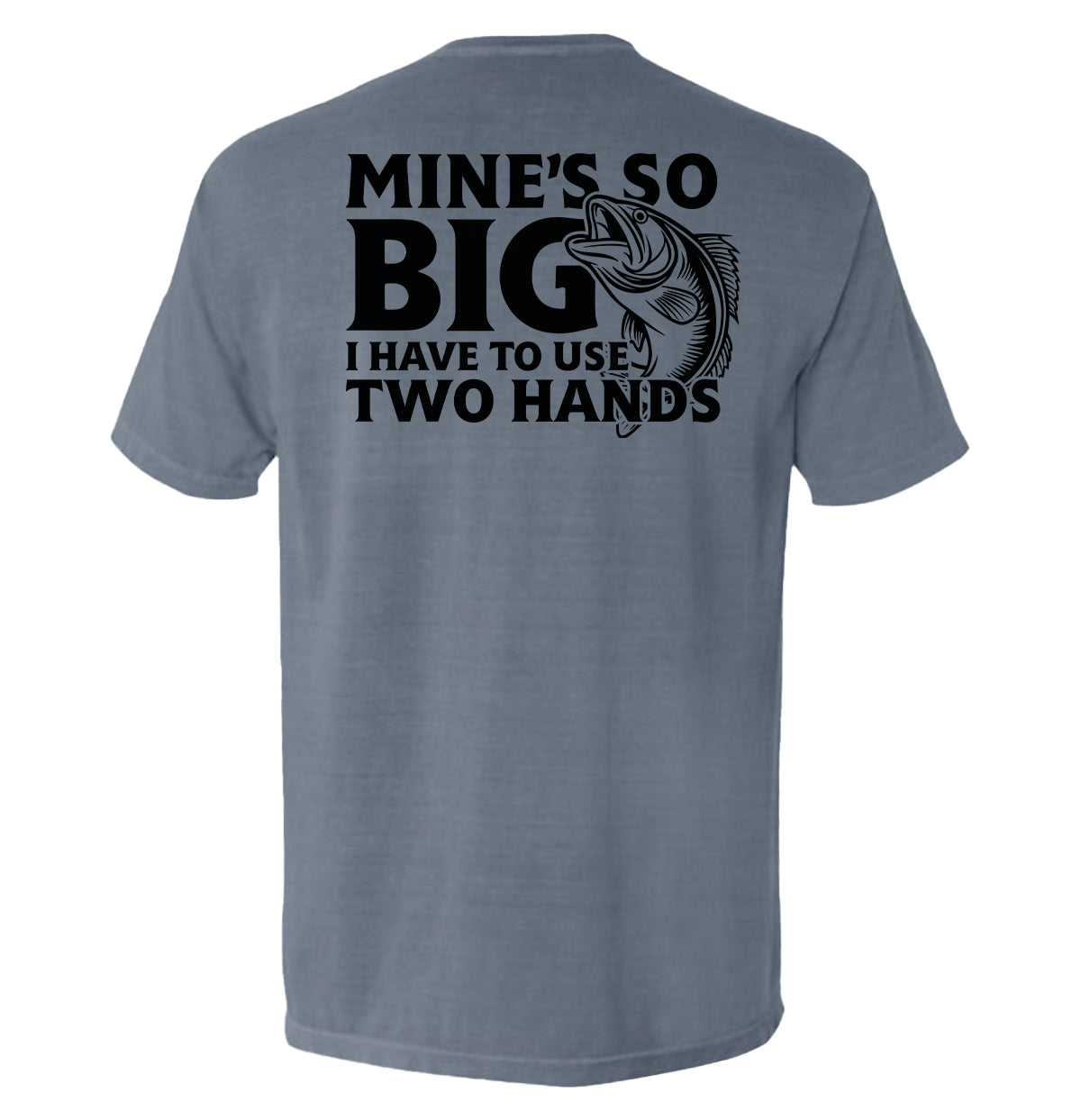 Mine's So Big I Have To Use Two Hands
