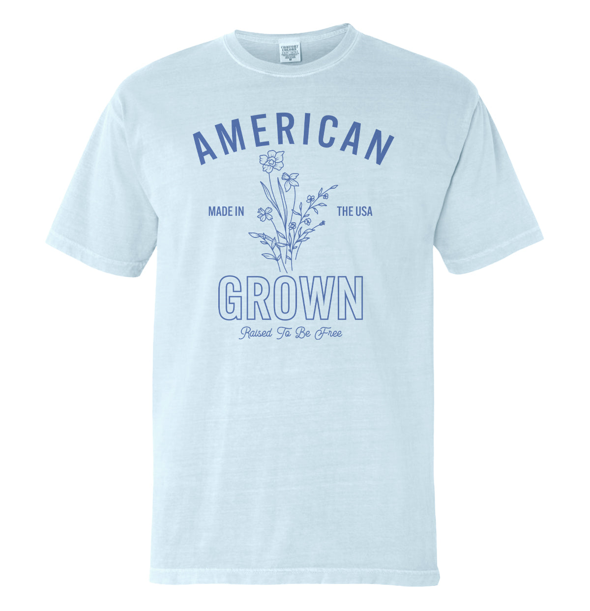 American Grown Raised To Be Free (Front)