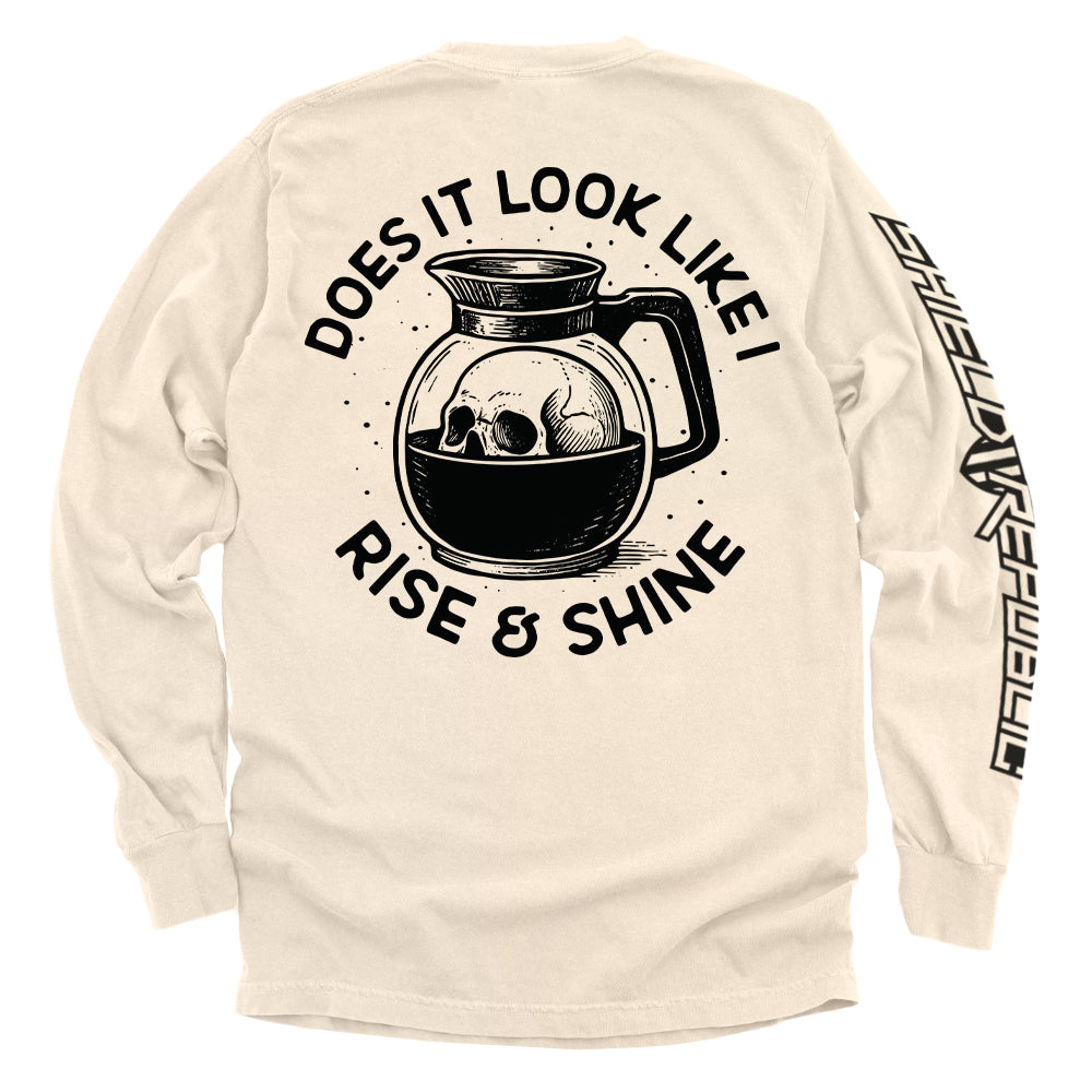 Does It Look Like I Rise & Shine