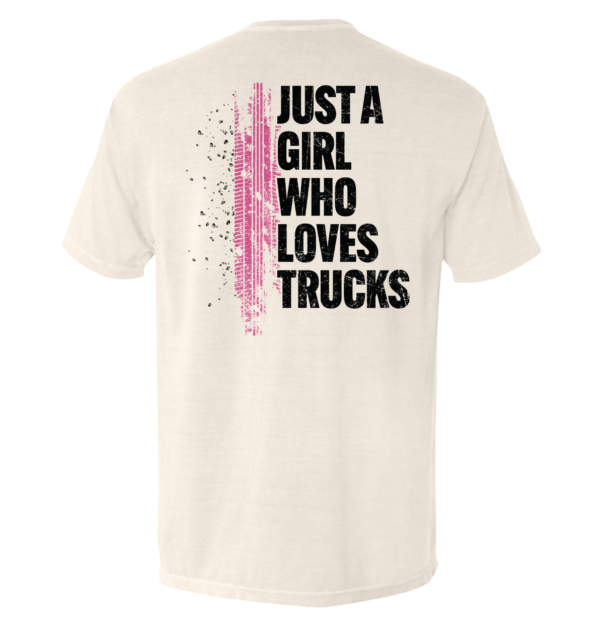 Just A Girl Who Loves Trucks