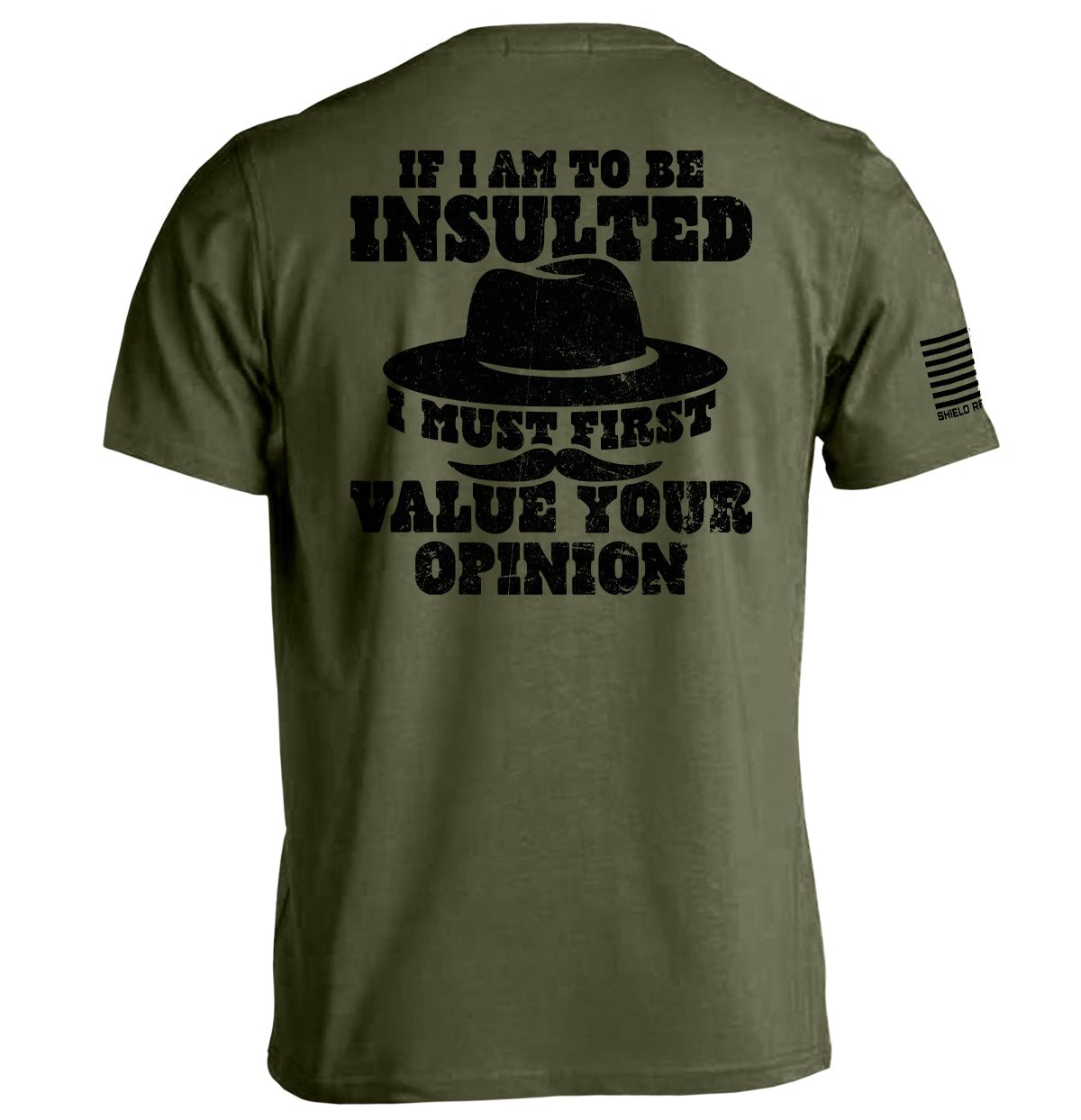 If I Am To Be Insulted